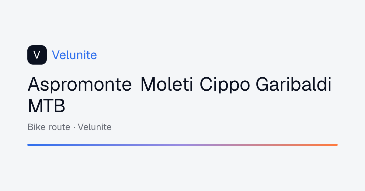 Aspromonte Moleti Cippo Garibaldi MTB: mappa, distanza e dislivello del percorso