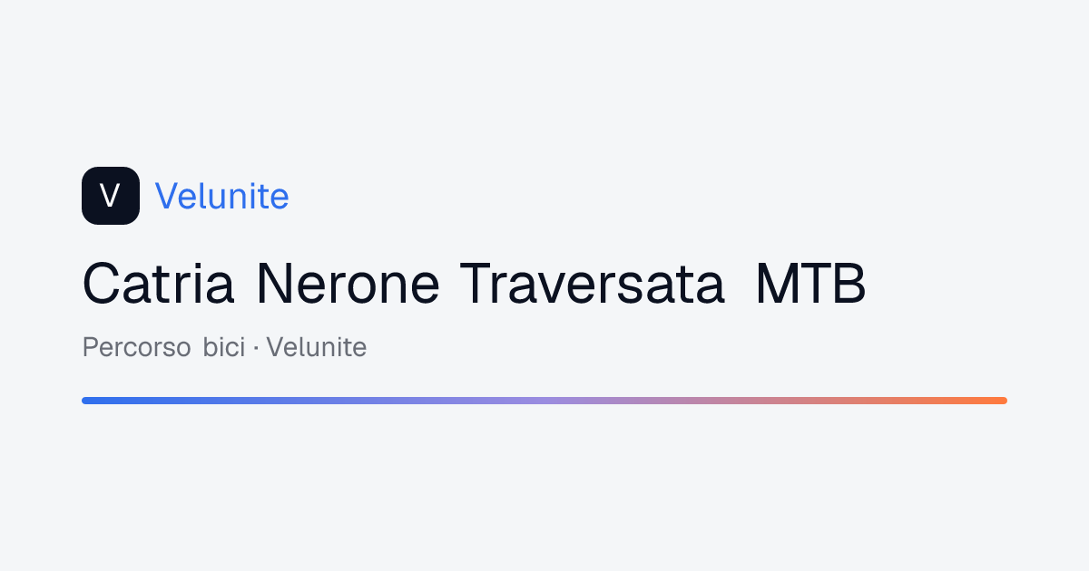 Catria Nerone Traversata MTB: mappa, distanza e dislivello del percorso