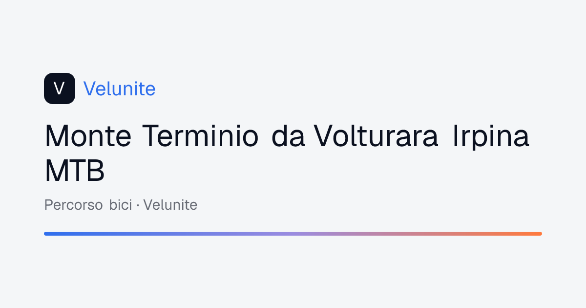 Monte Terminio da Volturara Irpina MTB: mappa, distanza e dislivello del percorso