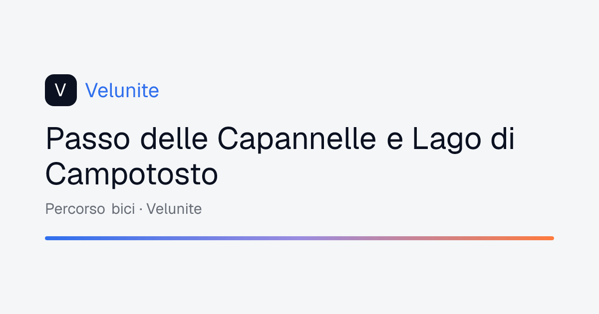 Passo delle Capannelle e Lago di Campotosto: mappa, distanza e dislivello del percorso