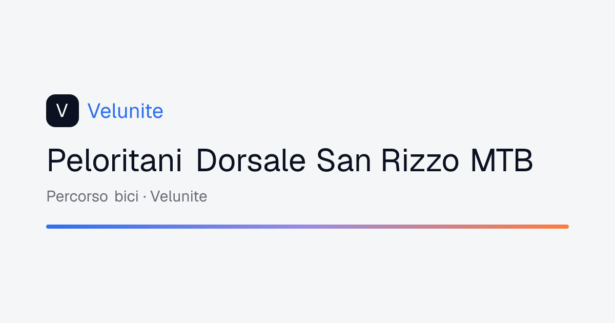 Peloritani Dorsale San Rizzo MTB: mappa, distanza e dislivello del percorso
