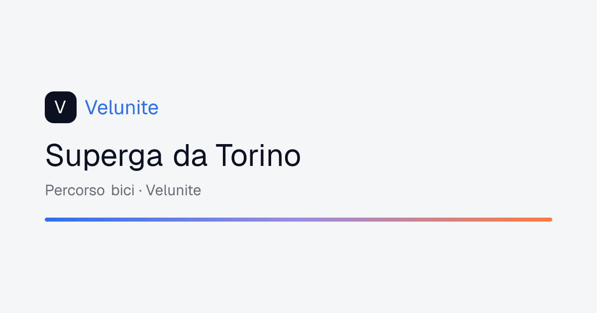 Superga da Torino: mappa, distanza e dislivello del percorso