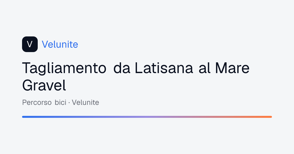 Tagliamento da Latisana al Mare Gravel: mappa, distanza e dislivello del percorso