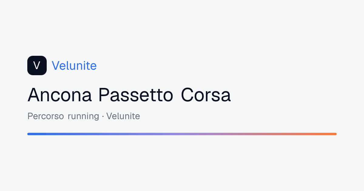 Ancona Passetto Corsa: mappa, distanza e dislivello del percorso