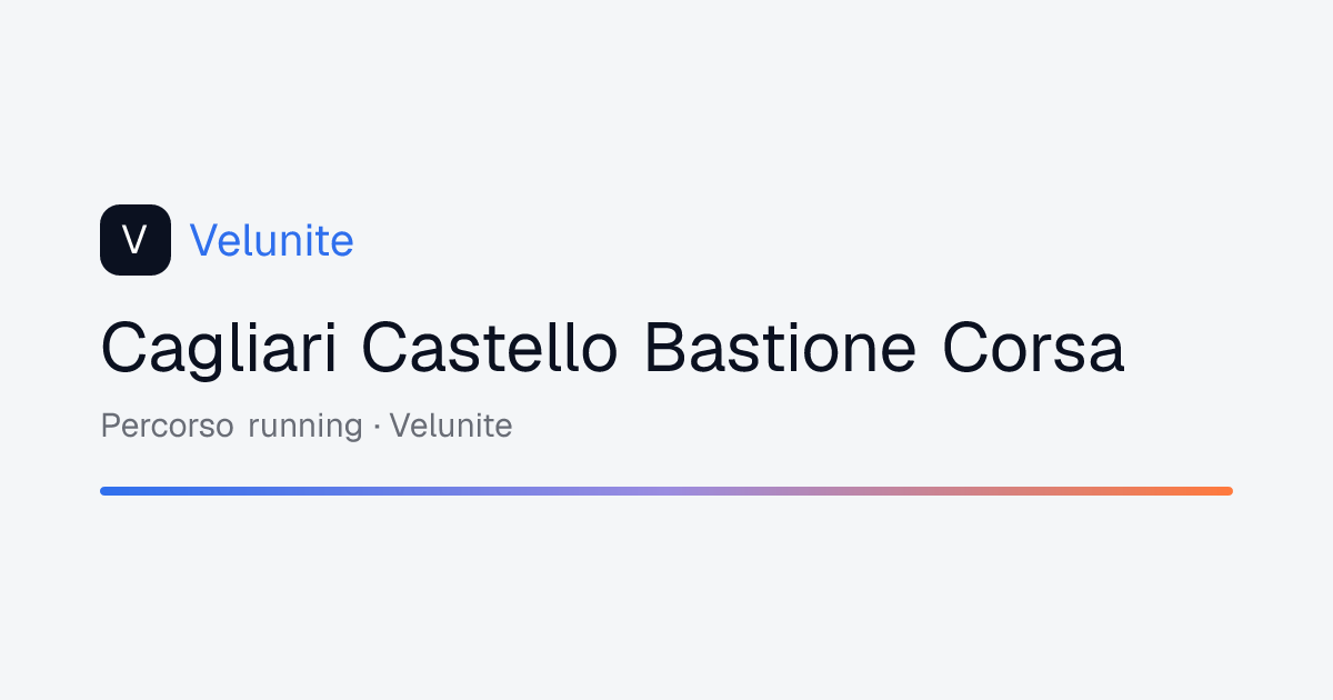 Cagliari Castello Bastione Corsa: mappa, distanza e dislivello del percorso