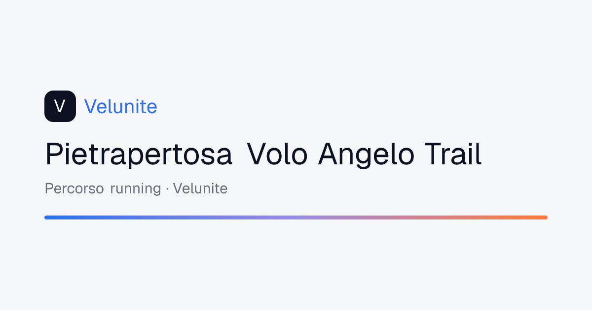 Pietrapertosa Volo Angelo Trail: mappa, distanza e dislivello del percorso
