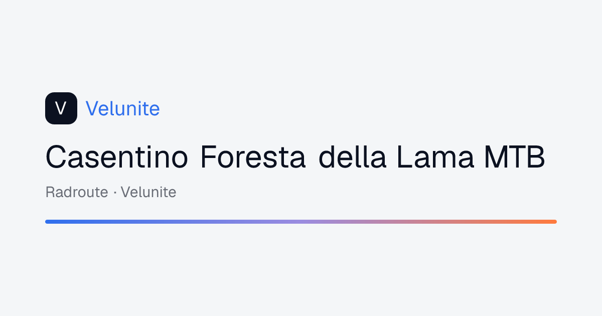 Casentino Foresta della Lama MTB: mappa, distanza e dislivello del percorso