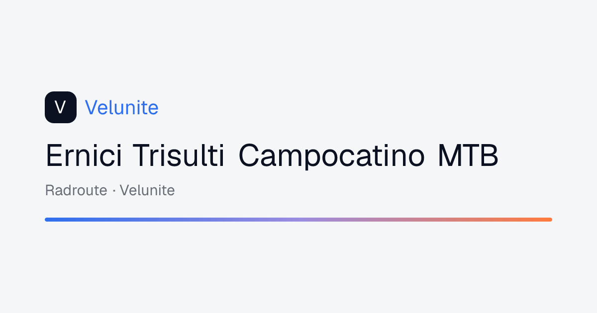Ernici Trisulti Campocatino MTB: mappa, distanza e dislivello del percorso