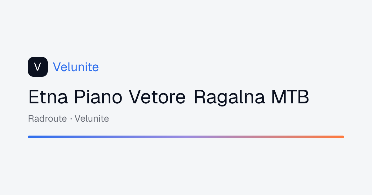 Etna Piano Vetore Ragalna MTB: mappa, distanza e dislivello del percorso