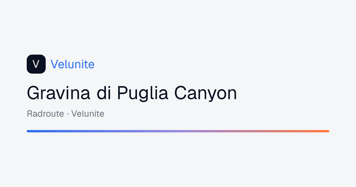 Gravina di Puglia Canyon: mappa, distanza e dislivello del percorso