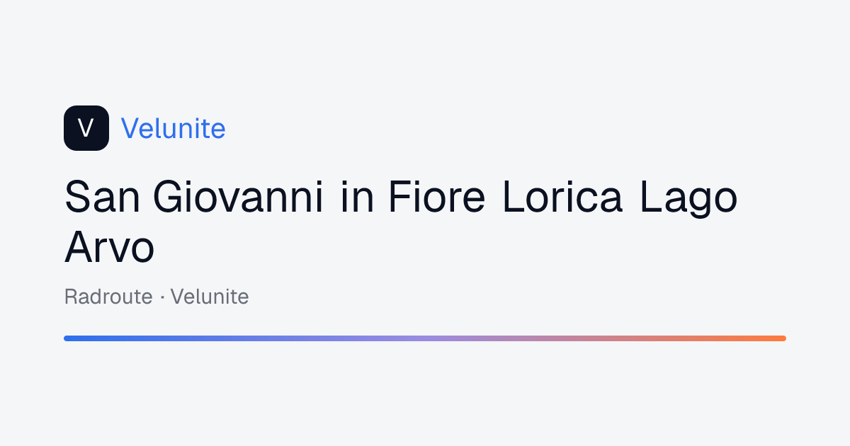 San Giovanni in Fiore Lorica Lago Arvo: mappa, distanza e dislivello del percorso