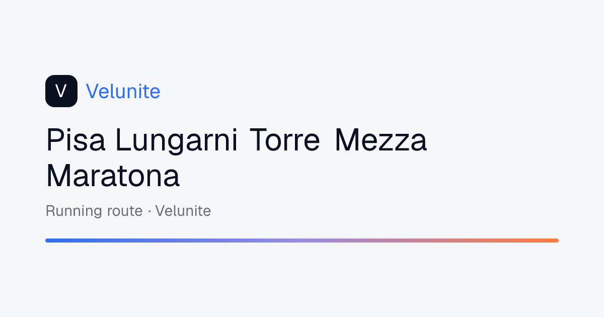 Pisa Lungarni Torre Mezza Maratona: mappa, distanza e dislivello del percorso