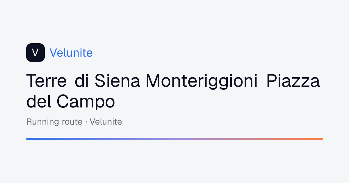 Terre di Siena Monteriggioni Piazza del Campo: mappa, distanza e dislivello del percorso