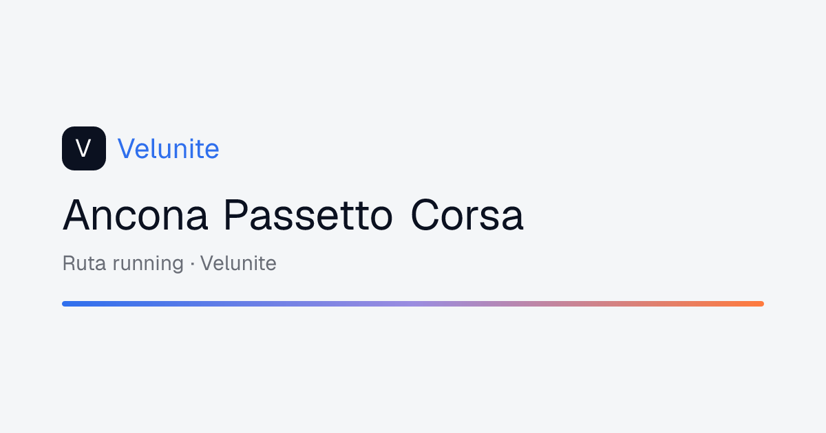 Ancona Passetto Corsa: mappa, distanza e dislivello del percorso