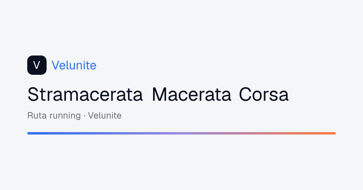 Stramacerata Macerata Corsa: mappa, distanza e dislivello del percorso
